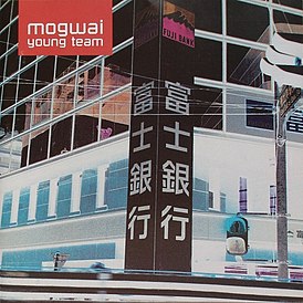 Обложка альбома Mogwai «Mogwai Young Team» (1997)