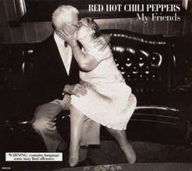 Обложка сингла Red Hot Chili Peppers «My Friends» (1995)