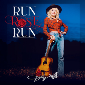 Couverture de l'album "Run, Rose, Run" de Dolly Parton (2022)