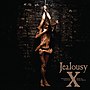 Миниатюра для Jealousy (альбом X Japan)