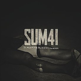 Обложка сингла Sum 41 «Screaming Bloody Murder» (2011)