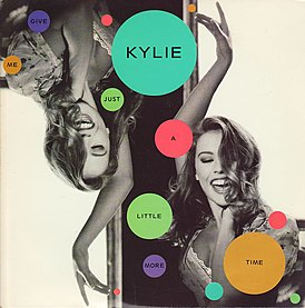 Обложка сингла Кайли Миноуг «Give Me Just a Little More Time» (1992)