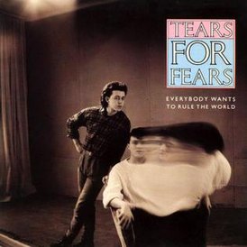 Cover of the Tears for Fears -single "Everybody Wants to Rule the World" (1985)