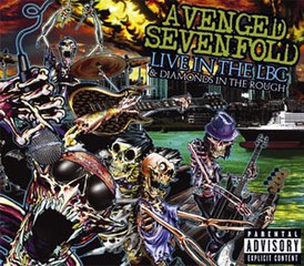 Обложка альбома Avenged Sevenfold «Live in the LBC & Diamonds in the Rough» (2008)