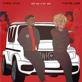 Обложка сингла Juice WRLD и Trippie Redd «Tell Me U Luv Me» (2020)