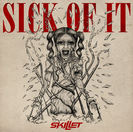 Обложка сингла Skillet «Sick of It» (2013)