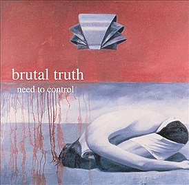 Обложка альбома Brutal Truth «Need to Control» (1994)