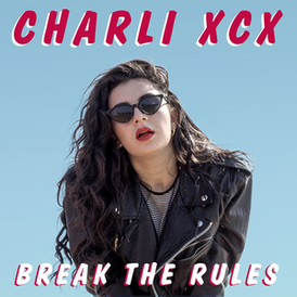 Обложка сингла Charli XCX «Break the Rules» (2014)