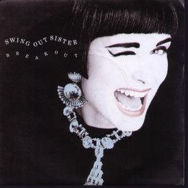 Обложка сингла Swing Out Sister «Breakout» (1986)