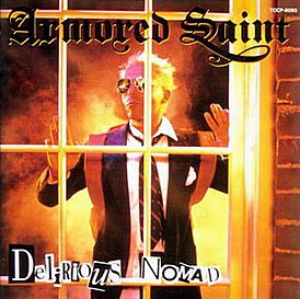 Обложка альбома Armored Saint «Delirious Nomad» (1985)