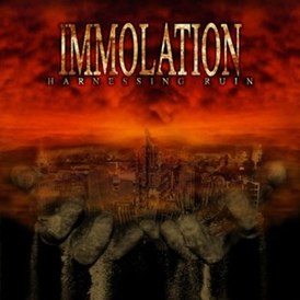 Обложка альбома Immolation «Harnessing Ruin» (2004)