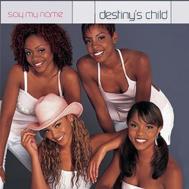 Destiny's Child "Say My Name" single cover (2000)