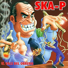 Обложка альбома Ska-P «El Vals del Obrero» (1996)