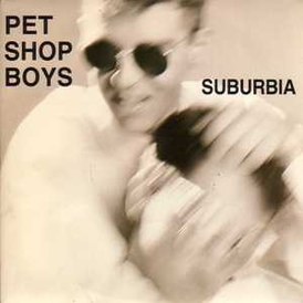 Обложка сингла Pet Shop Boys «Suburbia» (1986)