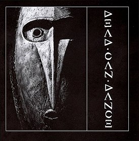 Обложка альбома Dead Can Dance «Dead Can Dance» (1984)