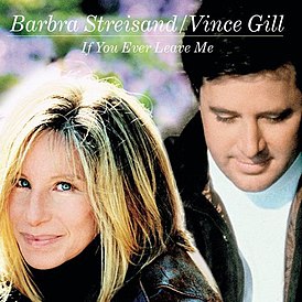 Portada del sencillo de Barbra Streisand y Vince Gill "If You Ever Leave Me" (1999)