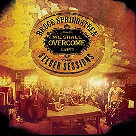 Обложка альбома Брюса Спрингстина «We Shall Overcome: The Seeger Sessions» (2006)