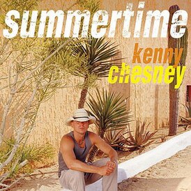 Обложка сингла Кенни Чесни «Summertime» (2006)