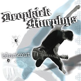 Обложка альбома Dropkick Murphys «Blackout» (2003)