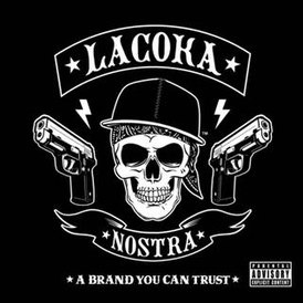 Обложка альбома La Coka Nostra «A Brand You Can Trust» (2009)