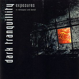 Обложка альбома Dark Tranquillity «Exposures - In Retrospect and Denial» (2004)