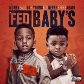 Обложка альбома Moneybagg Yo и YoungBoy Never Broke Again «Fed Baby’s» (2017)