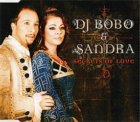 Обложка сингла DJ BoBo при участии Сандры «Secrets of Love» (2006)