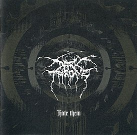 Обложка альбома Darkthrone «Hate Them» (2003)