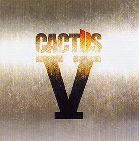 Обложка альбома Cactus «Cactus V» (2006)