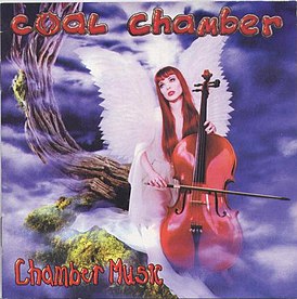 Обложка альбома группы Coal Chamber «Chamber Music» (1999)