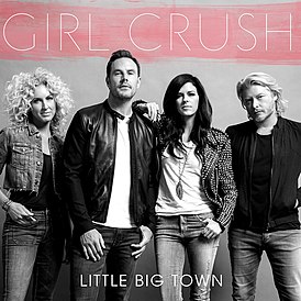 Обложка сингла Little Big Town «Girl Crush» (2014)