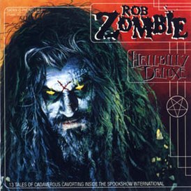 Обложка альбома Rob Zombie «Hellbilly Deluxe» (1998)