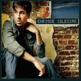 Enrique Iglesias single cover met Nadia "Tired Of Being Sorry" (2007)