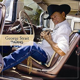Albumhoes van George Strait's "Twang" (2009)