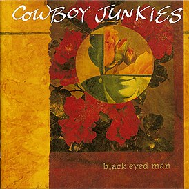 Обложка альбома Cowboy Junkies «Black Eyed Man» (1992)