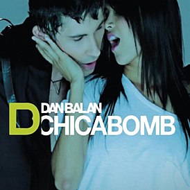 Cover van Dan Balan's single "Chica Bomb" (2010)