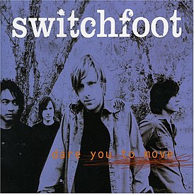 Обложка сингла Switchfoot «Dare You to Move» (2004)
