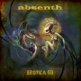 Обложка альбома Absenth «Erotica 69» (2012)