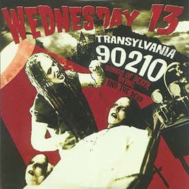 Обложка альбома Wednesday 13 «Transylvania 90210: Songs of Death, Dying, and the Dead» (2005)