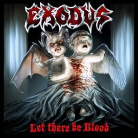 Exodus album cover “Let there be Blood” (2008)