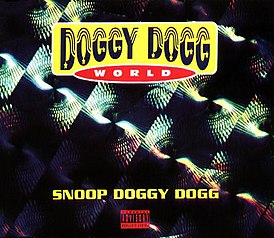 Обложка сингла Snoop Doggy Dogg при участии Tha Dogg Pound & The Dramatics «Doggy Dogg World» ()