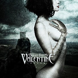 Обложка альбома Bullet for My Valentine «Fever» (2010)