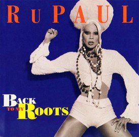 Обложка сингла Ру Пола «Back to My Roots» (1993)