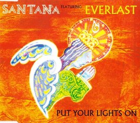 Обложка сингла Santana и Эверласт «Put Your Lights On» (1999)