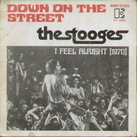 Обложка сингла The Stooges «Down on the Street» (1970)