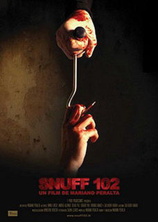 «Snuff 102» — фильм аргентинского режиссёра Мариано Пералта. На фильме стоит предупреждение «не рекомендуется».