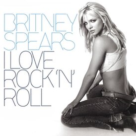 Cover Britney Spearsin singlestä "I Love Rock 'n' Roll" (2002)