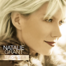 Обложка альбома Натали Грант «Stronger» ()