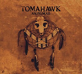 Обложка альбома Tomahawk «Anonymous» (2007)