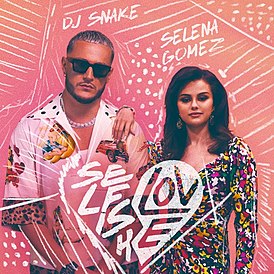 Обложка сингла DJ Snake и Селены Гомес «Selfish Love» (2021)